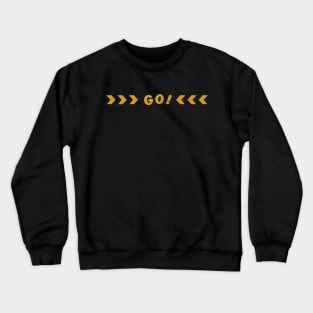 go Crewneck Sweatshirt